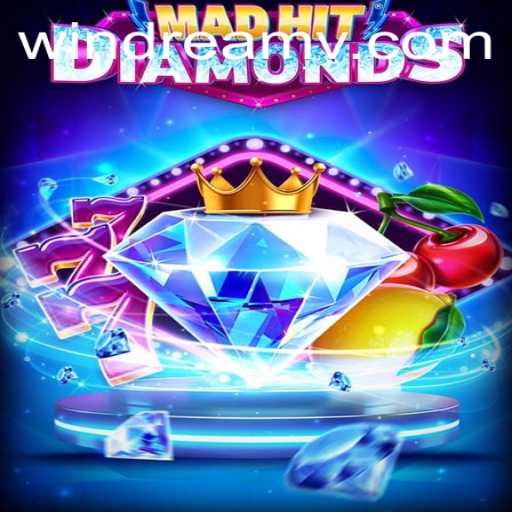 MadHitDiamonds: Revolutionizing Casual Gaming with WIN DREAM
