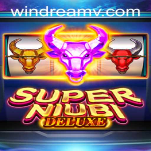 Explore the Thrills of SuperNiubiDeluxe: The Ultimate Gaming Experience